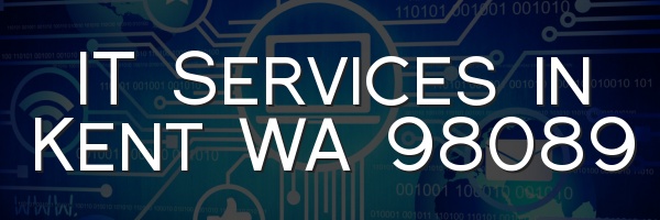 IT Services in Kent WA 98089