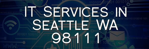 IT Services in Seattle WA 98111