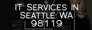 IT Services in Seattle WA 98119