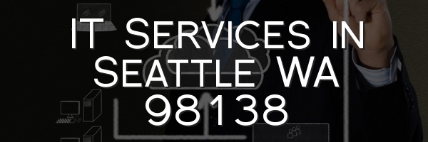 IT Services in Seattle WA 98138