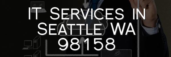IT Services in Seattle WA 98158